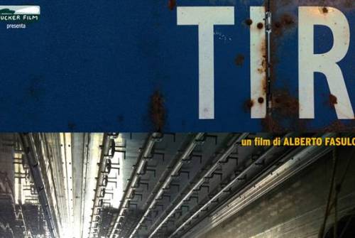 Tir: trama e recensione del film di Alberto Fasulo
